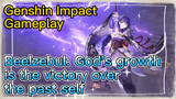 [Genshin Impact  Gameplay]  Beelzebul: God's growth is the victory over the past self