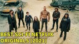Top 7 Best Sci-Fi Neflix Originals (2021) | Netflix | The TV Leaks