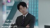 AGAIN MY LIFE EPISODE 15 PREVIEW #againmylife #leejoongi