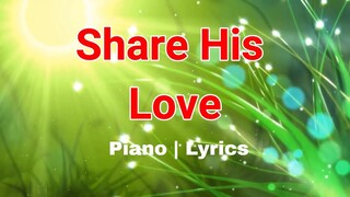 Share His Love | Minus One | Piano Accompaniment