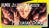 Perluasan Domain - Jujutsu Kaisen | AMV