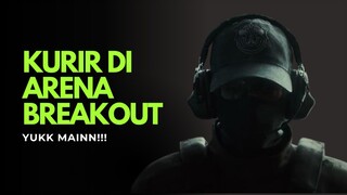 Pov Kurir day 1 Arena Breakout
