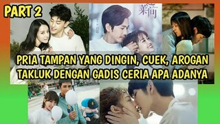 25 DRAMA CHINA BERTEMA PRIA ANGKUH, DINGIN DAN CUEK JATUH CINTA DENGAN GADIS CERIA APA ADANYA