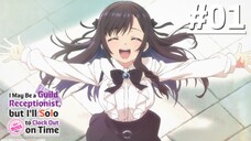 Guild no Uketsukejou desu ga - Tập 01 (Vietsub)【Toàn Senpaiアニメ】