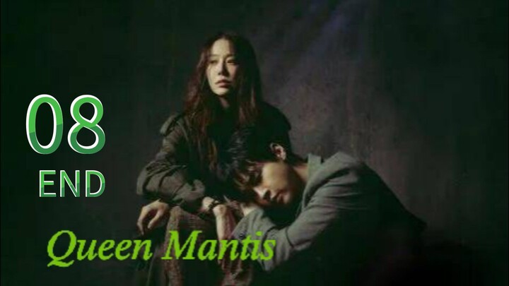 Eps 08 (END) || 𝑄𝑢𝑒𝑒𝑛 𝑀𝑎𝑛𝑡𝑖𝑠 || Sub Indo