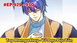 Top Manga Hay l Võ Đạo Độc Tôn - Chap 929 - 930 l TOFU Review