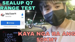 Sealup E Scooter PH || RANGE TEST || KAYA NGA BA ANG 50KM? || SEALUP Q7