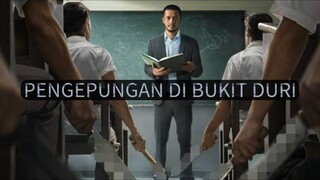 Pertarungan antara hidup dan mati - PENGEPUNGAN DI BUKIT DURI