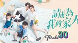 🇨🇳 Please Be My Family (2023) Episode 30 🔒Finale🔒 (Eng Sub)