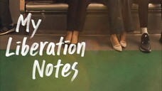 My Liberation Notes 📝 [Sub Indo] Ep. 3