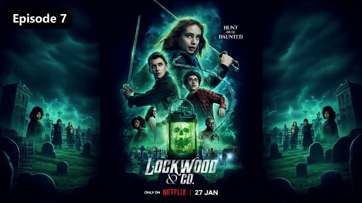 Lockwood & Co. Season 1 Episode 7 (2023) Sub Indo