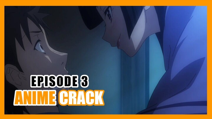 Hayoo mau ngapain 😶 - Anime Crack Episode 3