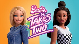 Barbie It Takes Two Season 1 (2022) ตอนที่ 2