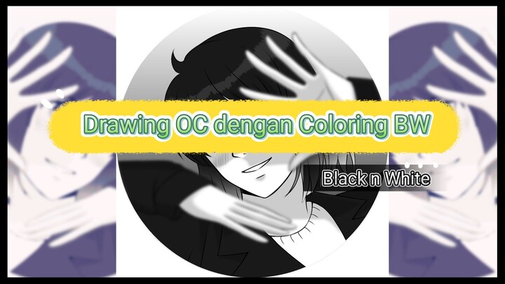 《 Drawing 》OC dengan coloring black n white