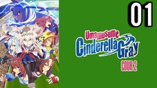 Uma Musume: Cinderella Gray Part 2 Episode 1