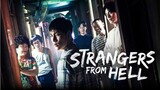 Strangers From Hell Episode 7