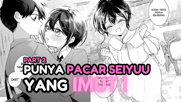 PUNYA PACAR SEIYUU YANG IMUT ! | Anta to Osananajimitte dake demo Iyananoni! CH 1-3