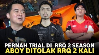 RRQ MENYESAL TOLAK ABOY ?  ABOY Mengaku Ditolak RRQ selama 2 Season