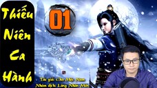 TẬP 1- THIẾU NIÊN CA HÀNH ( FULL AUDIO): TUYẾT LẠC SƠN TRANG | MC TIẾN PHONG