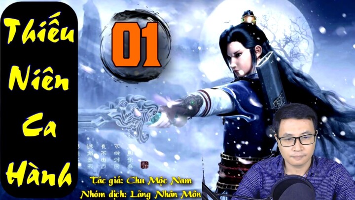 TẬP 1- THIẾU NIÊN CA HÀNH ( FULL AUDIO): TUYẾT LẠC SƠN TRANG | MC TIẾN PHONG