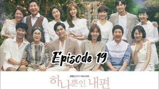 My only one { 2018 }episode 19 ( English sub )