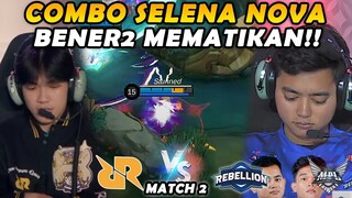 GAME SUPER SENGIT!! GILA INI COMBO SELENA NOVA BARATS BENER2 NYEBELIN PARAH!! - RRQ VS RBL MATCH 2