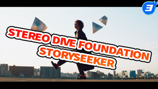 [STEREO DIVE FOUNDATION] [Teks Jepang & Mandarin] STORYSEEKER_3