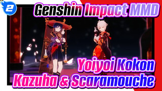 [Genshin Impact MMD] Yoiyoi Kokon - Kazuha & Scaramouche_2