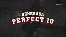 Generasi. Perfect.10 ep 3 full