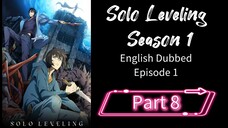 SoloLeveling.S1.E1.P8|English dubbed