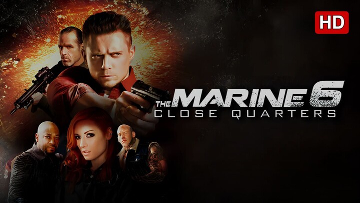 The Marine 6: Close Quarters (2018) SUB INDO