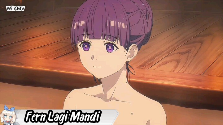 Fern Lagi Mandi 😳 [Frieren: Beyond Journey's End]