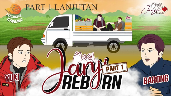 JANJI REBORN Part 2 - Drama Animasi