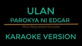 Ulan - Parokya Ni Edgar (Karaoke Version)