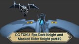 DC Toku Batman and Kamen Rider Knight in 3D animasi Indonesia part #2