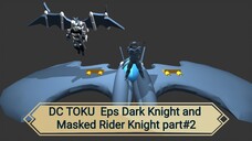 DC Toku Batman and Kamen Rider Knight in 3D animasi Indonesia part #2