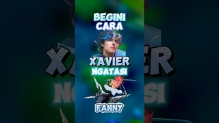 Begini cara xavier ngatasi fanny ✍️🙌 #contentcreatormlbb #wiamungtzy #xavier #fanny #feeling#predik