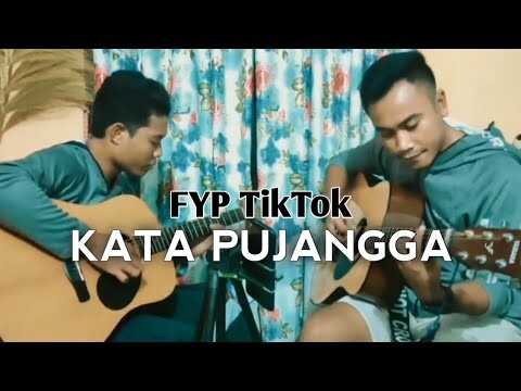 FYP TIKTOK!!! KATA PUJANGGA (Versi Full)