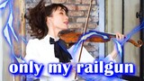 [Violin] Toaru Kagaku no Railgun OP "Only My Railgun"