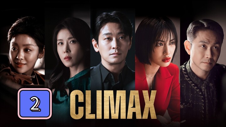 Climax Full Episode 2