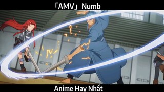 「AMV」Numb Hay Nhất