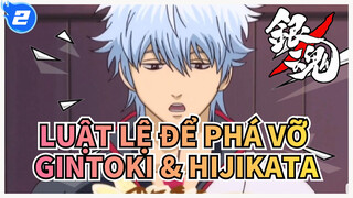 [Luật lệ để phá vỡ] Gintoki & Hijikata / Hijikata, Dù anh nghèo nhưng hãy cưới anh đi!_2