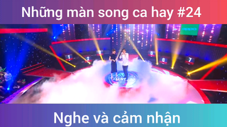 Những màn song ca đỉnh cao p24