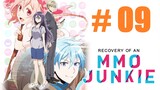 [Sub Indo] Recovery of an MMO Junkie - 09