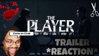 THE PLAYER รัก เป็น เล่น ตาย Trailer Rection | SHOOK |