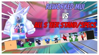 A Universal Time - *REWORKED* MUI versus ALL S TIER STANDS/SPECS | Roblox |