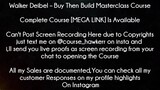 Walker Deibel Course Buy Then Build Masterclass Course Download