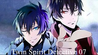 Twin Spirit Detective 「双生灵探」(sub indo) Episode 07