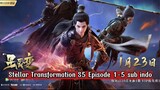 Stellar Transformation S5 Episode 1-5 sub indo