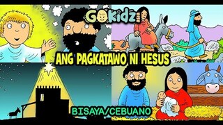 "ANG PAGKATAWO NI HESUS" | Bisaya story